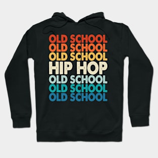 Old School Hip Hop T shirt For Women Hoodie